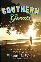 Kartonierter Einband Southern Greats von Howard L. White, Candace J. Semien