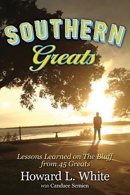 E-Book (epub) Southern Greats von Howard L. White, Candace J. Semien