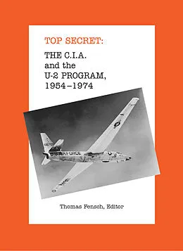 E-Book (epub) C.I.A. and the U-2 Program, 1954-1974 von Thomas Fensch