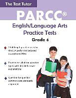 Couverture cartonnée PARCC English/Language Arts Practice Tests - Grade 6 de Test Tutor Publishing