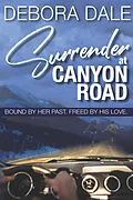 E-Book (epub) Surrender at Canyon Road von Debora Dale
