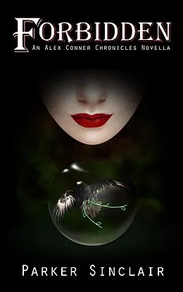 E-Book (epub) Forbidden: An Alex Conner Chronicles Novella von Parker Sinclair