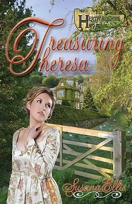E-Book (epub) Treasuring Theresa (The Hertfordshire Hoydens, #1) von Susana Ellis