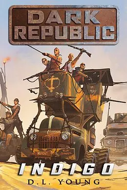 E-Book (epub) Indigo - Dark Republic Book Two von D. L. Young