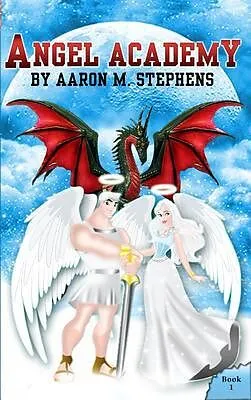 E-Book (epub) Angel Academy von Aaron M Stephens