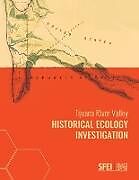 Kartonierter Einband Tijuana River Valley Historical Ecology Investigation von Samuel Safran, Sean Baumgarten, San Francisco Estuary Institute