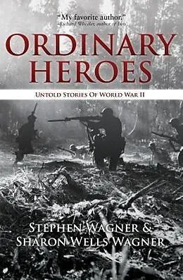 E-Book (epub) Ordinary Heroes von Stephen Wagner, Sharon Wells Wagner