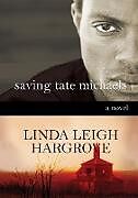 Kartonierter Einband Saving Tate Michaels von Linda Leigh Hargrove