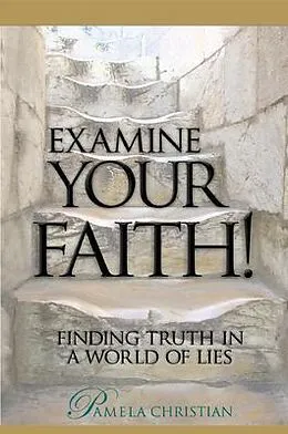 E-Book (epub) Examine Your Faith! von Pamela Christian