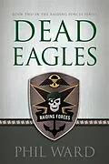 E-Book (epub) Dead Eagles von Phil Ward