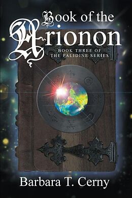 E-Book (epub) Book of the Arionon (The Palidine, #3) von Barbara T. Cerny