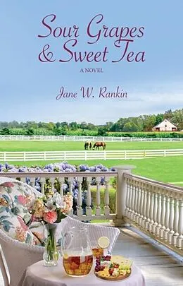 E-Book (epub) Sour Grapes and Sweet Tea von Jane Rankin