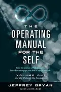 E-Book (epub) The Operating Manual for the Self: Volume One von Jeffrey Bryan