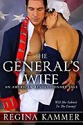 E-Book (epub) The General's Wife: An American Revolutionary Tale von Regina Kammer