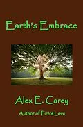 E-Book (epub) Earth's Embrace von Alex E. Carey