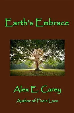 E-Book (epub) Earth's Embrace von Alex E. Carey