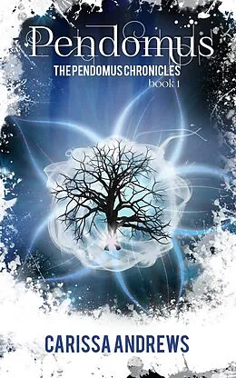E-Book (epub) Pendomus (The Pendomus Chronicles Book 1) von Carissa Andrews