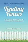 E-Book (epub) Tending Fences von Terry Barnett-Martin
