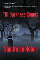 Kartonierter Einband Till Darkness Comes von Sandra De Helen