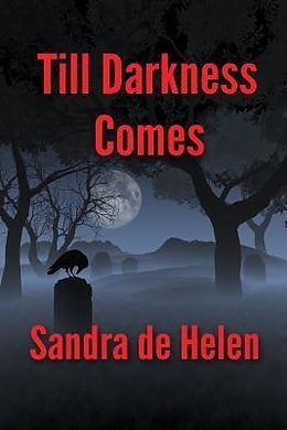 E-Book (epub) Till Darkness Comes von Sandra De Helen