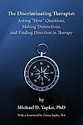 E-Book (epub) Discriminating Therapist von PhD Michael D. Yapko