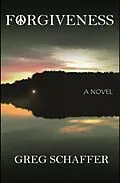 E-Book (epub) Forgiveness von Greg Schaffer