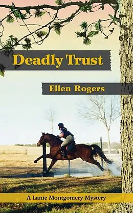 E-Book (epub) Deadly Trust von Ellen Rogers