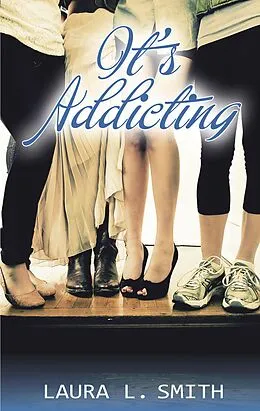 E-Book (epub) It's Addicting (Status Updates, #3) von Laura L. Smith