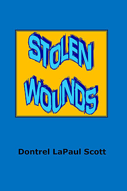 eBook (epub) Stolen Wounds de Dontrel Scott