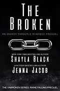 E-Book (epub) The Broken (Unbroken: Raine Falling, #0.5) von Shayla Black, Jenna Jacob