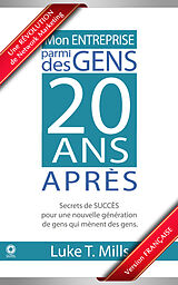 E-Book (epub) Mon Entreprise Parmi Des Gens, 20 Ans Apres von Luke T. Mills
