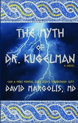 E-Book (epub) The Myth of Dr. Kugelman von David Margolis Md