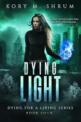 E-Book (epub) Dying Light von Kory M. Shrum