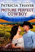 E-Book (epub) Picture Perfect Cowboy von Patricia Thayer-Wright