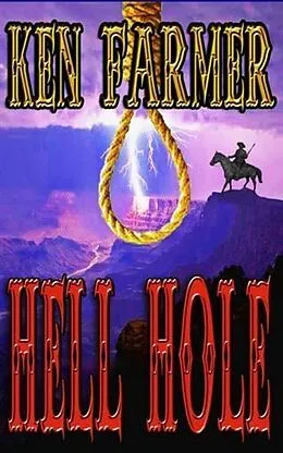 E-Book (epub) Hell Hole von Ken Farmer