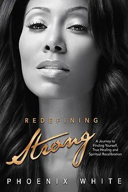 E-Book (epub) Redefining Strong von Phoenix White