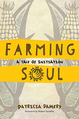 E-Book (epub) Farming Soul von Patricia Damery