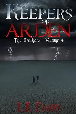 E-Book (epub) Keepers of Arden The Brothers Volume 4 von L. K. Evans