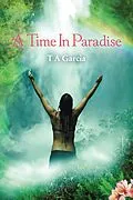 E-Book (epub) A Time In Paradise von T. A. Garcia