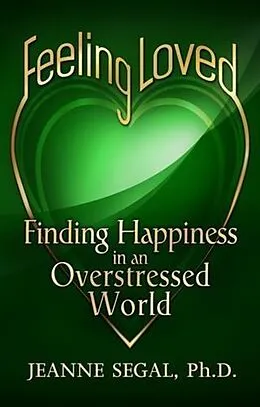 E-Book (epub) Feeling Loved von Ph. D. Jeanne Segal