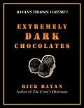 E-Book (epub) Extremely Dark Chocolates (Bayan's Tirades: Volume 1) von Rick Bayan