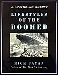E-Book (epub) Lifestyles of the Doomed (Bayan's Tirades: Volume 2) von Rick Bayan