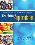 E-Book (epub) Teaching Argumentation von Katie Rogers, Julia A. Simms