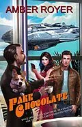 E-Book (epub) Fake Chocolate von Amber Royer