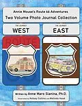 E-Book (epub) Annie Mouse's Route 66 Adventures: Two Volume Photo Journal Collection (The Adventures of Annie Mouse) von Anne Maro Slanina