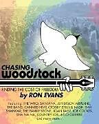 Kartonierter Einband Chasing Woodstock von Ron Evans