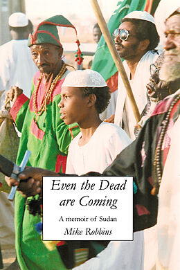 eBook (epub) Even The Dead Are Coming de Mike Robbins