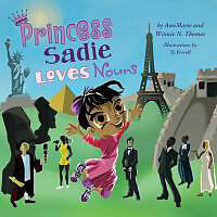Couverture cartonnée Princess Sadie Loves Nouns de Annmarie Thomas, Winnie N. Thomas