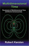 E-Book (epub) Multidimensional Time book [US] von Robert Kersten