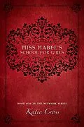 E-Book (epub) Miss Mabel's School for Girls von Katie Cross